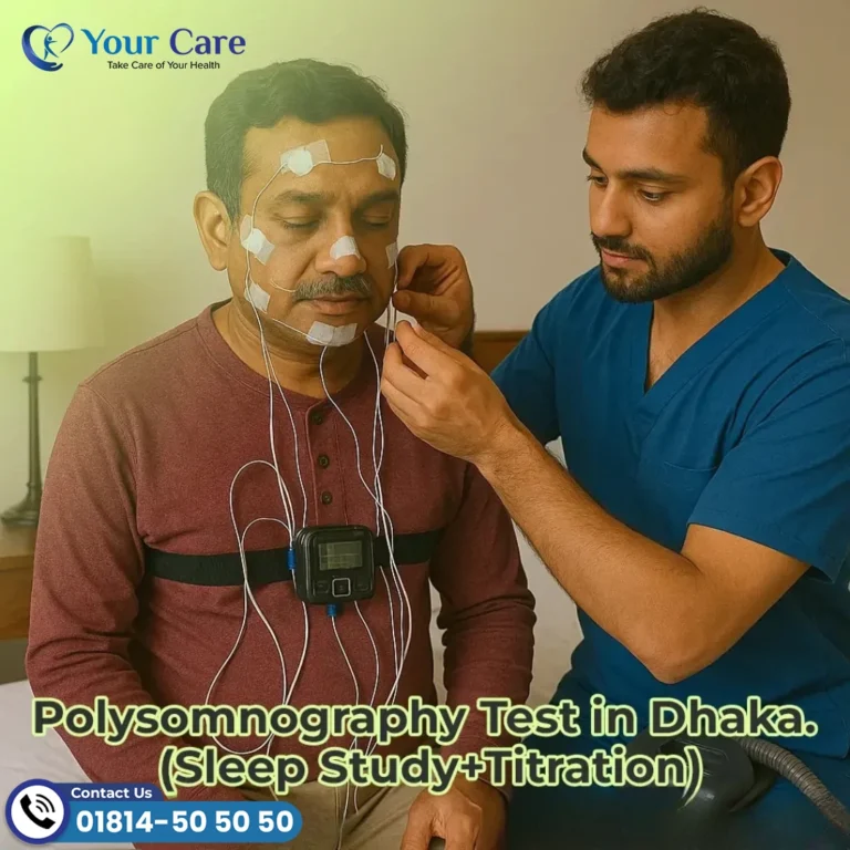 Polysomnography Test in Dhaka City (Sleep Study+Titration)